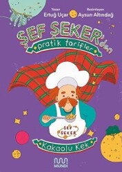 Şef Şeker`den Pratik Tarifler - Kakaolu Kek - Mundi