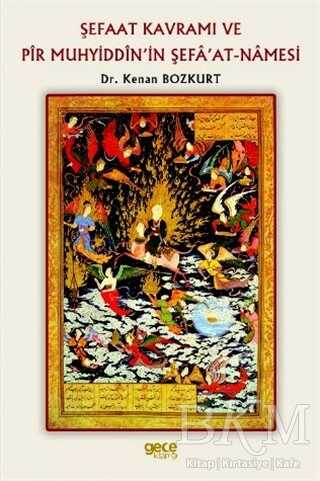 Şefaat Kavramı ve Pir Muhyiddin’in Şefa’at-Namesi - Gece Kitaplığı
