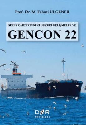 Sefer Çarterindeki Hukuki Gelişmeler ve GENCON 22 - 1