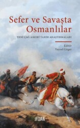 Sefer ve Savaşta Osmanlılar - Fidan Kitap