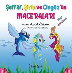 Şeffaf, Şirin Ve Cizgöz`ün Maceraları - İkinci Adam Yayınları