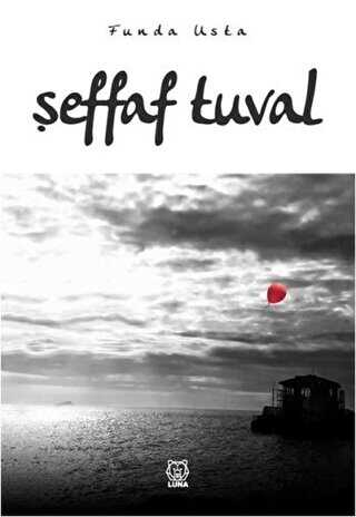 Şeffaf Tuval - Luna Yayınları