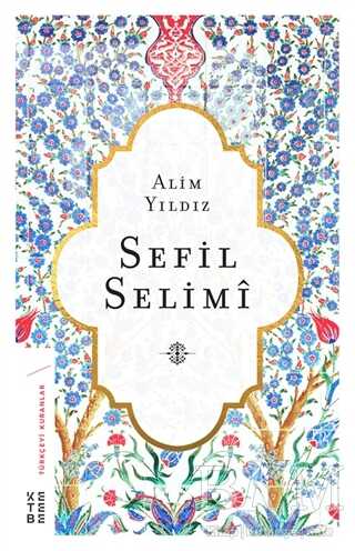 Sefil Selimi - Ketebe Yayınları