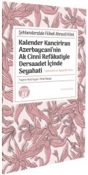 Şehbenderzâde Filibeli Ahmed Hilmi Kalender Kancirîran Azerbaycanî’nin Ak Cinnî Refâkatiyle Dersaade - Büyüyen Ay Yayınları
