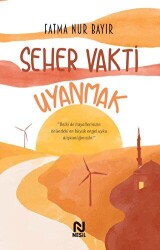 Seher Vakti Uyanmak - Nesil Yayınları