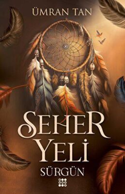 Seher Yeli - Sürgün - 1