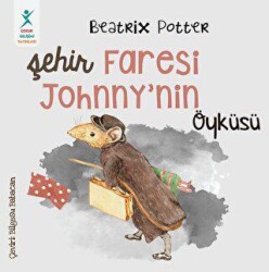Şehir Faresi Johnny’nin Öyküsü - Çocuk Gelişimi Yayınları