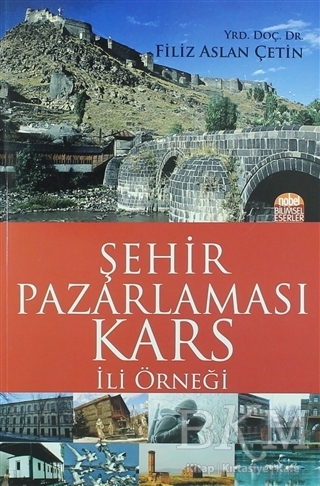 Şehir Pazarlaması: Kars İli Örneği - Nobel Bilimsel Eserler