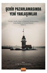 Şehir Pazarlamasında Yeni Yaklaşımlar - Nobel Bilimsel Eserler