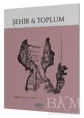 Şehir ve Toplum Sayı: 13 Nisan 2019 - Temmuz 2019 - 1