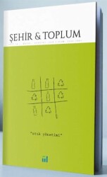 Şehir ve Toplum Sayı: 16 Mayıs 2020 - Ağustos 2020 - Marmara Belediyeler Birliği Kültür Yayınları