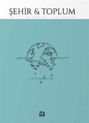 Şehir ve Toplum Sayı: 18 Ocak - Nisan 2021 - Marmara Belediyeler Birliği Kültür Yayınları