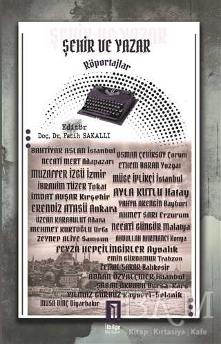 Şehir ve Yazar - İlbilge Yayıncılık