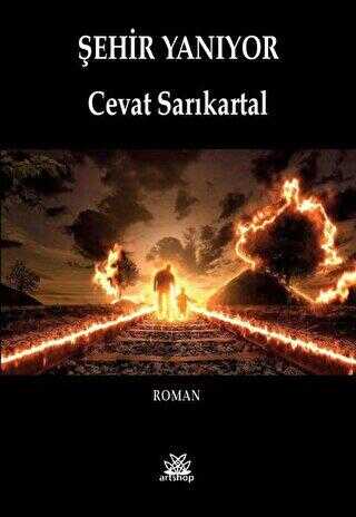Şehir Yanıyor - Artshop Yayıncılık