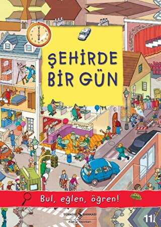 ŞEHİRDE BİR GÜN - İş Bankası Kültür Yayınları