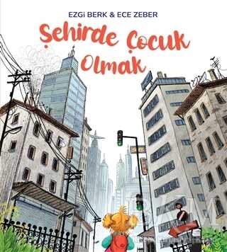 Şehirde Çocuk Olmak - Final Kültür Sanat Yayınları