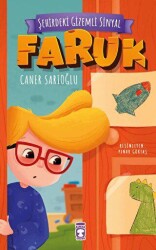 Şehirdeki Gizemli Sinyal - Faruk - Timaş Çocuk