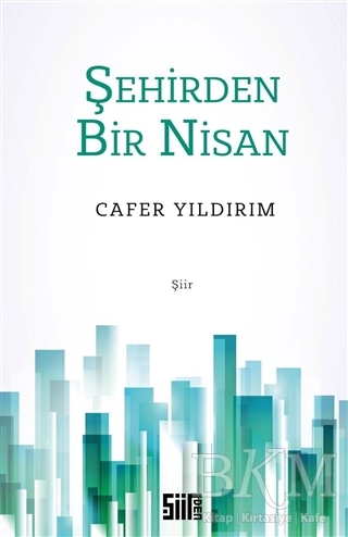 Şehirden Bir Nisan - Şiirden Yayıncılık
