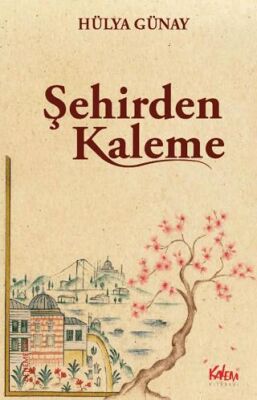 Şehirden Kaleme - 1