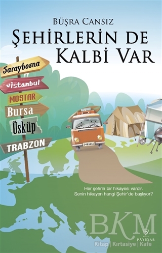 Şehirlerin de Kalbi Var - Payidar Yayınevi