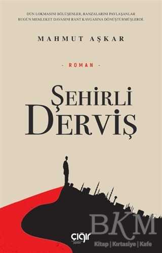 Şehirli Derviş - Çığır Yayınları