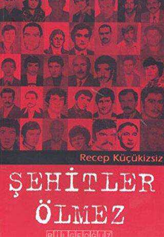 Şehitler Ölmez - Bilgeoğuz Yayınları