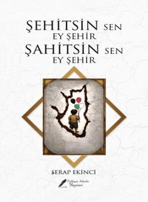 Şehitsin Sen Ey Şehir Şahitsin Sen Ey Şehir - 1