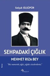Sehpadaki Çığlık & Mehmet Rıza Bey - Sinova Yayıncılık