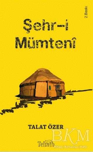 Şehr-i Mümteni - Telmih Kitap