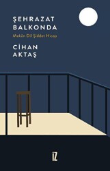 Şehrazat Balkonda - Mekan Dil Şiddet Hicap - İz Yayıncılık