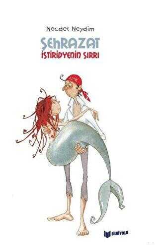 Şehrazat İstiridyenin Sırrı - Bilgiyolu Kültür Yayınları