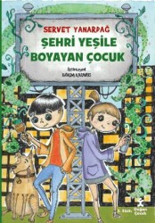 Şehri Yeşile Boyayan Çocuk - Doğan Çocuk