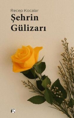 Şehrin Gülizarı - 1