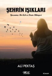 Şehrin Işıkları - Gülnar Yayınları