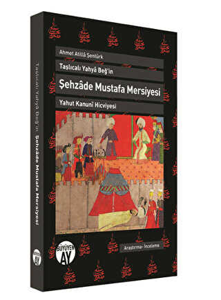 Şehzade Mustafa Mersiyesi - Büyüyen Ay Yayınları