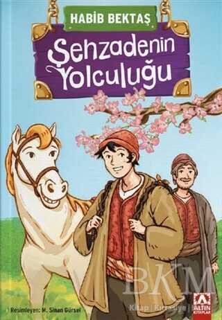 Şehzadenin Yolculuğu - Altın Kitaplar