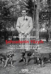 Şehzadenin Yüzyılı - Yapı Kredi Yayınları
