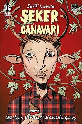 Şeker Canavarı 1: Ormanın Derinliklerinden Çıkış - Marmara Çizgi