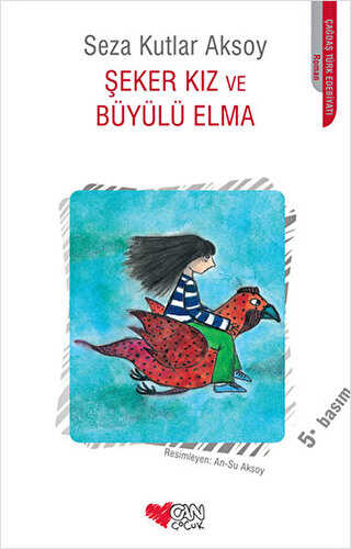Şeker Kız ve Büyülü Elma - Can Çocuk Yayınları