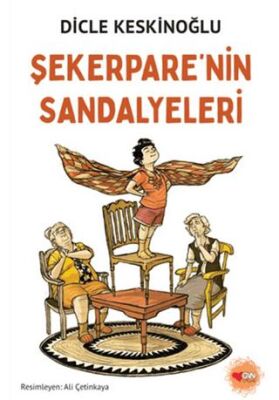 Şekerpare`nin Sandalyeleri - 1