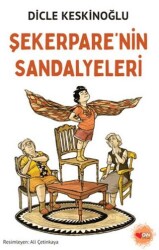 Şekerpare`nin Sandalyeleri - Can Çocuk Yayınları