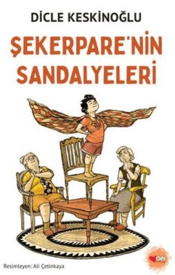 Şekerpare`nin Sandalyeleri - 1