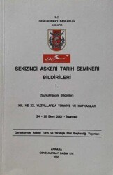 Sekizinci Askeri Tarih Semineri Bildirileri 1 - Genelkurmay Basımevi