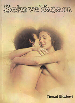 Seks ve Yaşam - Remzi Kitabevi