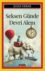 Seksen Günde Devri Alem - Pars Yayınları