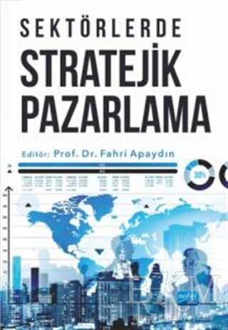 Sektörlerde Stratejik Pazarlama - Nobel Akademik Yayıncılık