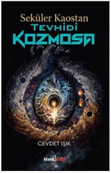 Seküler Kaostan Tevhidi Kozmosa - Ahenk Kitap
