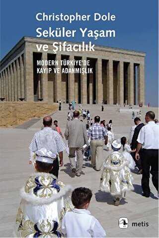 Seküler Yaşam ve Şifacılık - Metis Yayınları