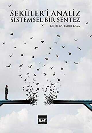 Seküleri Analiz Ve Sistemsel Bir Sentez Ciltli - Raf Yayınları
