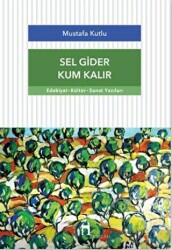 Sel Gider Kum Kalır - Dergah Yayınları